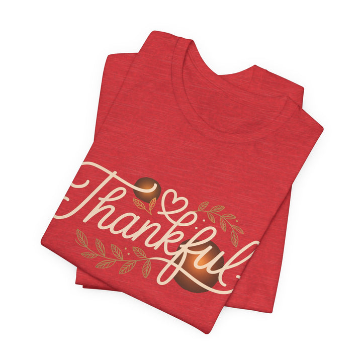 Thankful Tee - Unisex Jersey Short Sleeve Shirt for Thanksgiving, Gratitude Gift, Casual Wear, Family Gathering, Everyday Comfort
