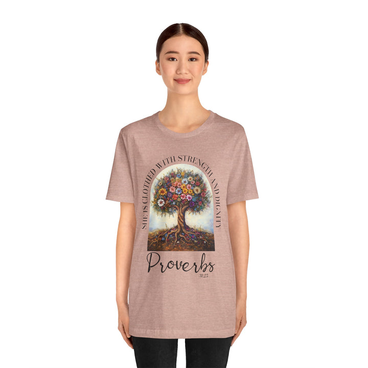 Faith Tee - She Is Clothed with Strength and Dignity - Proverbs 31:25