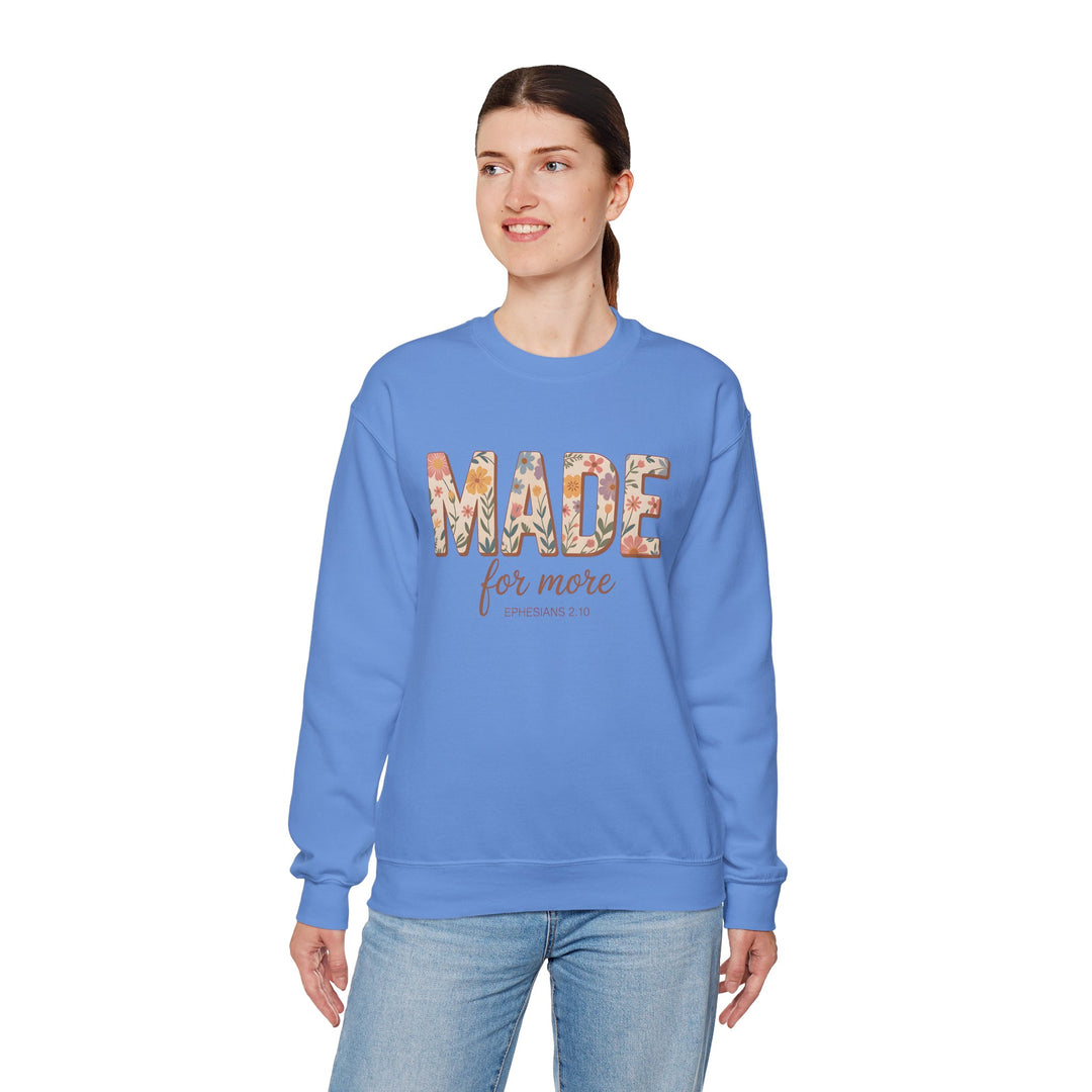 Inspirational Crewneck Sweatshirt, Made for More Gift, Cozy Sweatshirt, Motivational Apparel, Christian Sweatshirt, Unisex Casual Wear