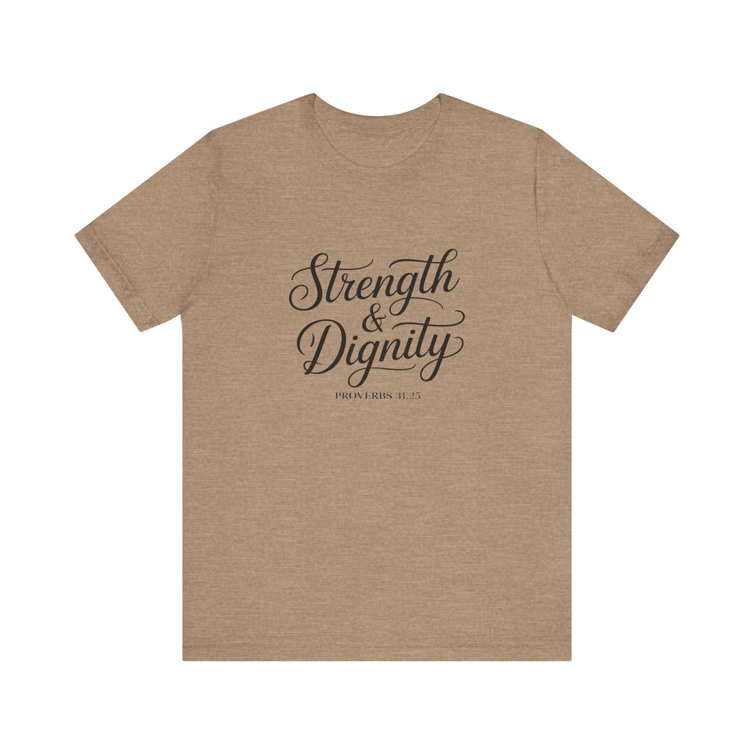 Strength & Dignity – Proverbs 31:25 Christian Women’s Shirt