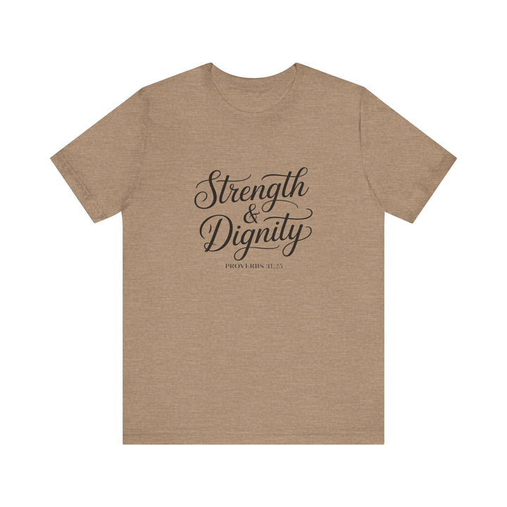 Strength & Dignity – Proverbs 31:25 Christian Women’s Shirt