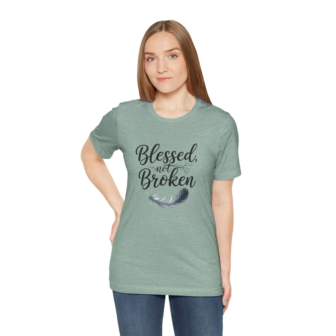 Blessed Not Broken - Graceful Feather Unisex Tee - Walk in Healing and Hope