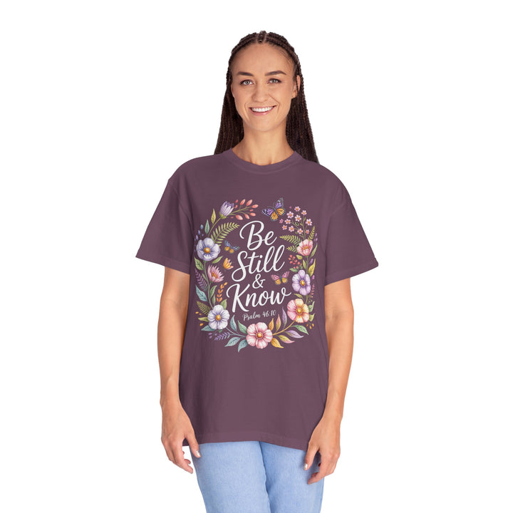 Be Still & Know T-shirt