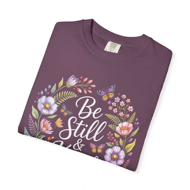 Be Still & Know T-shirt