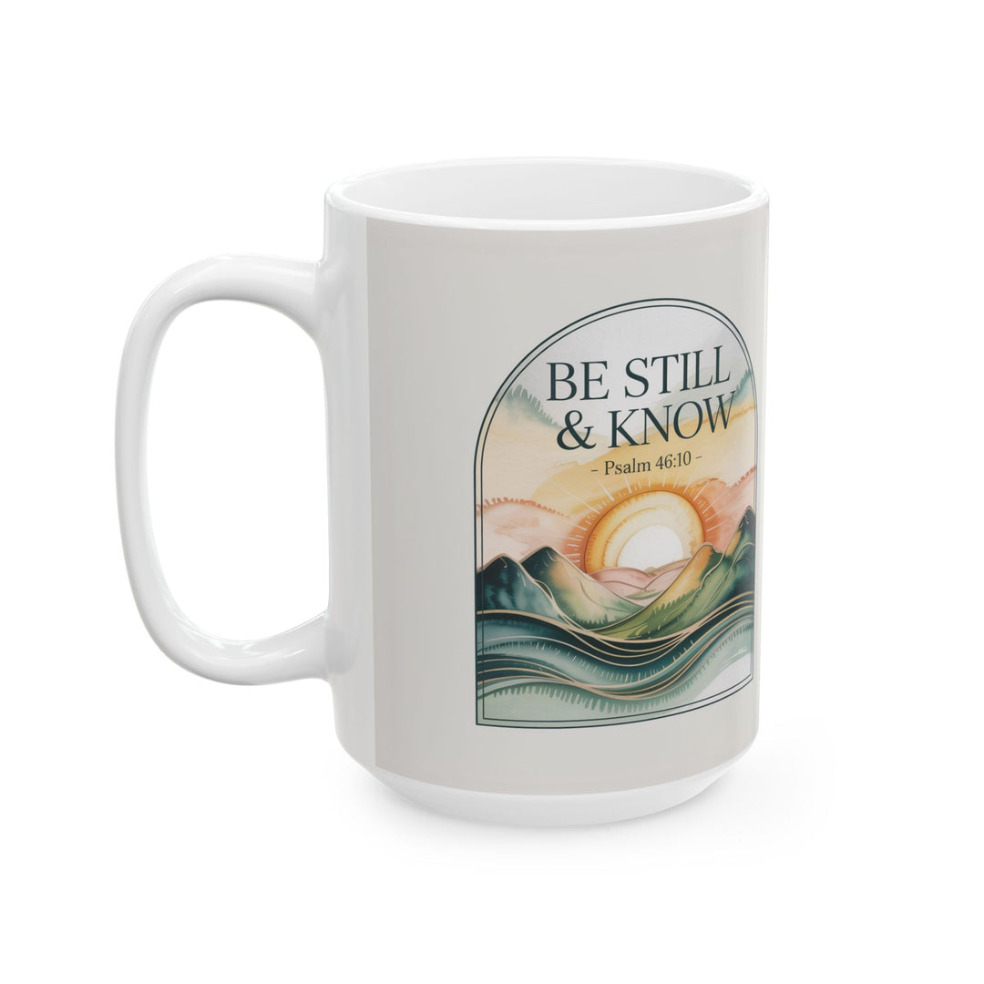 Be Still & Know – Psalm 46:10 Christian Mug