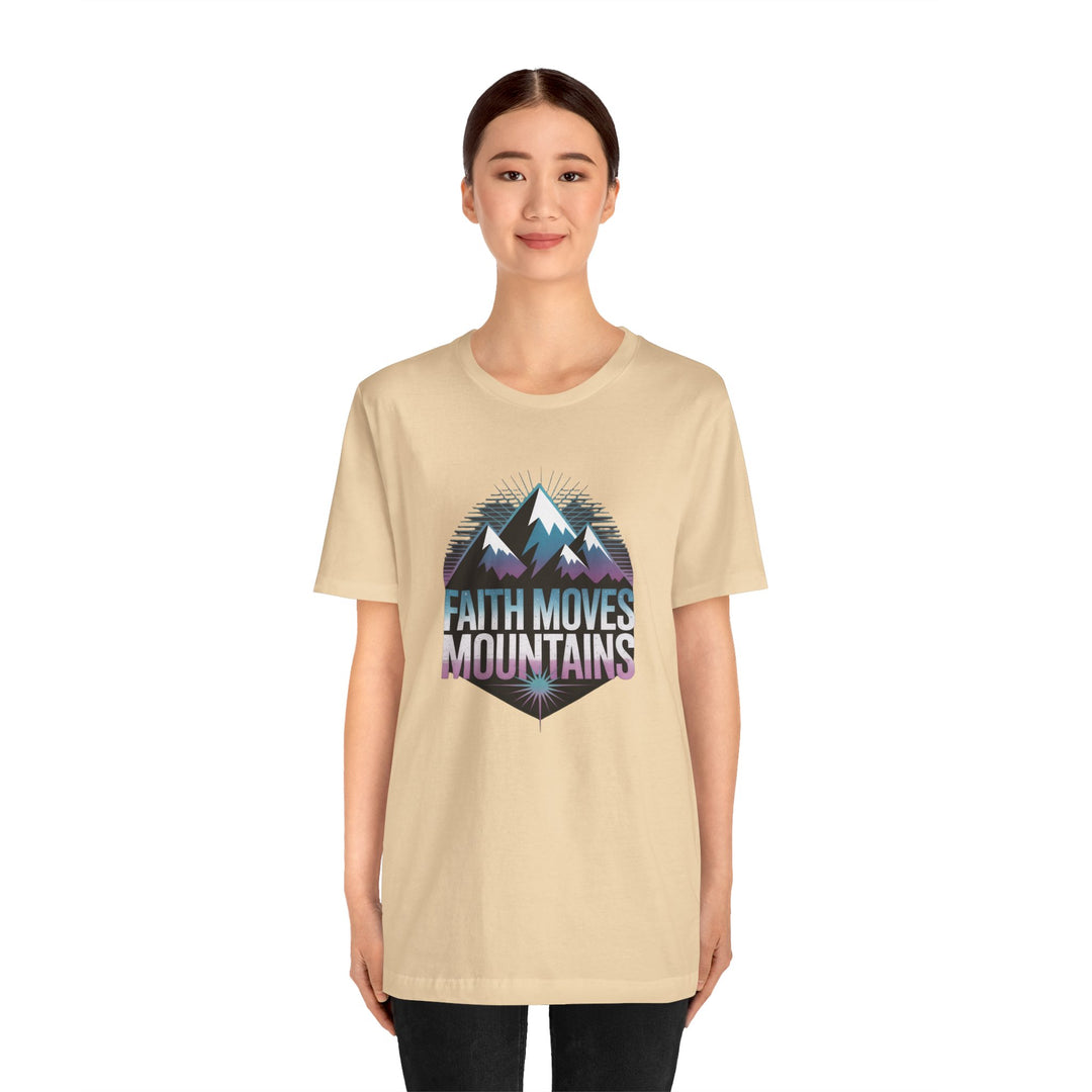 Faith Moves Mountains - Unisex Short Sleeve Tee, Motivational Shirt, Inspirational Gift, Adventurer Tee, Outdoor Apparel