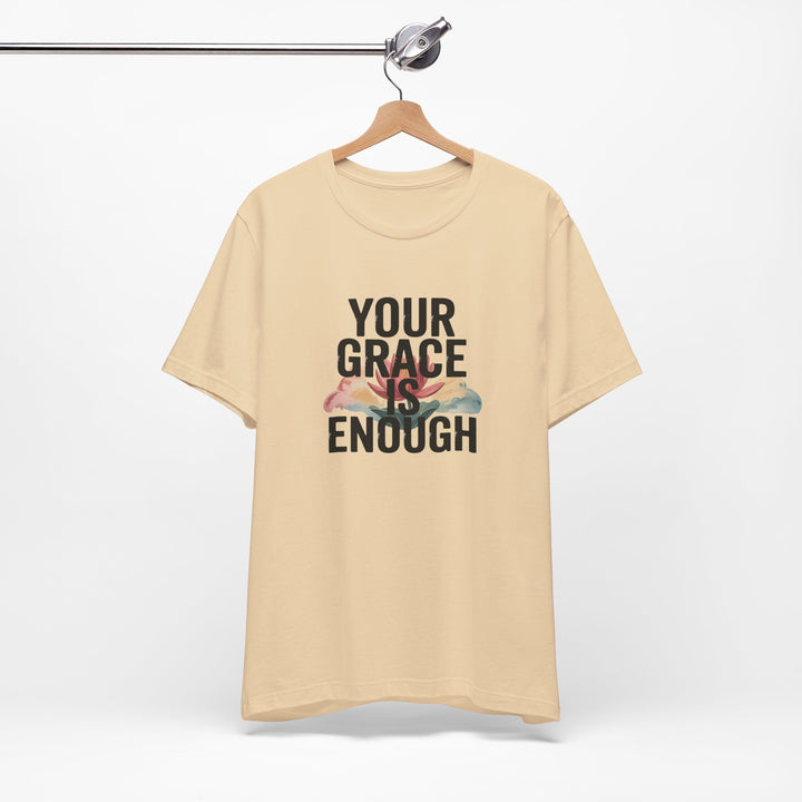 Inspirational Short Sleeve Tee - Your Grace is Enough, Motivational Shirt, Faith-Based Apparel, Comfort Tee, Everyday Wear
