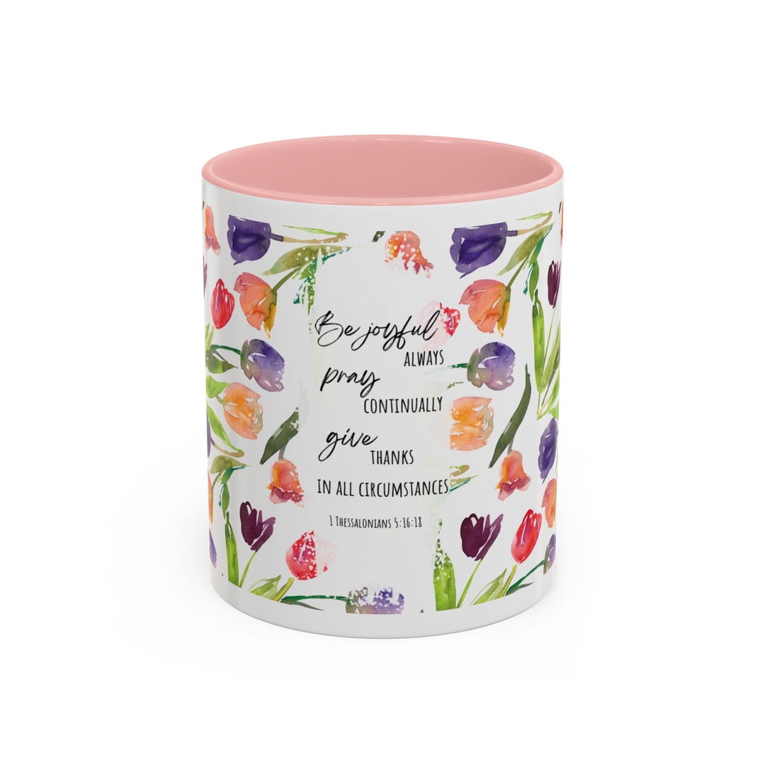 Be Joyful Always – Watercolor Tulip Scripture Mug