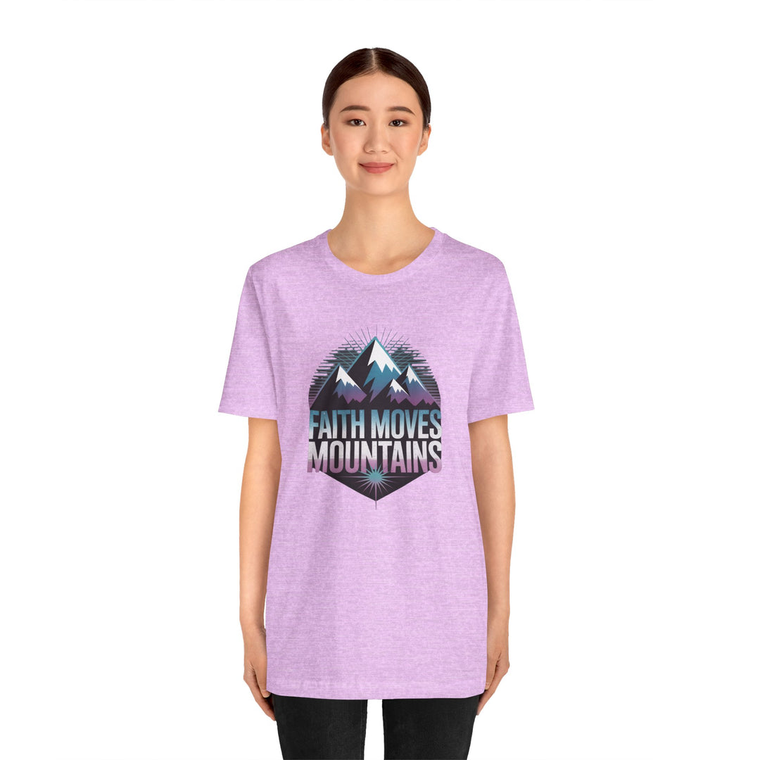 Faith Moves Mountains - Unisex Short Sleeve Tee, Motivational Shirt, Inspirational Gift, Adventurer Tee, Outdoor Apparel