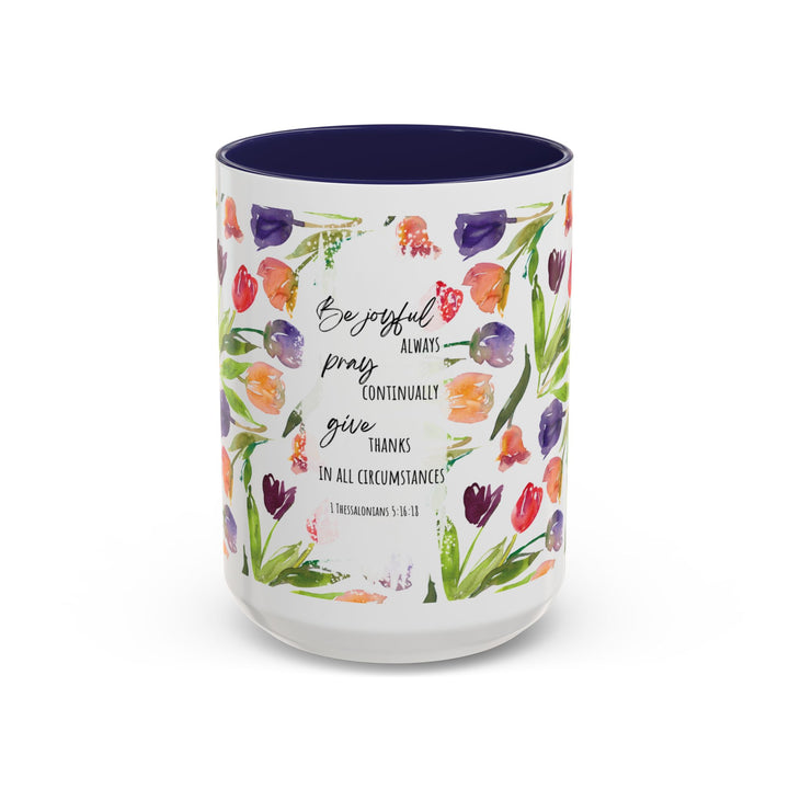Be Joyful Always – Watercolor Tulip Scripture Mug