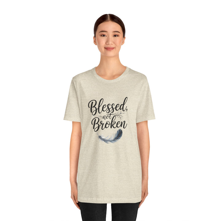 Blessed Not Broken - Graceful Feather Unisex Tee - Walk in Healing and Hope