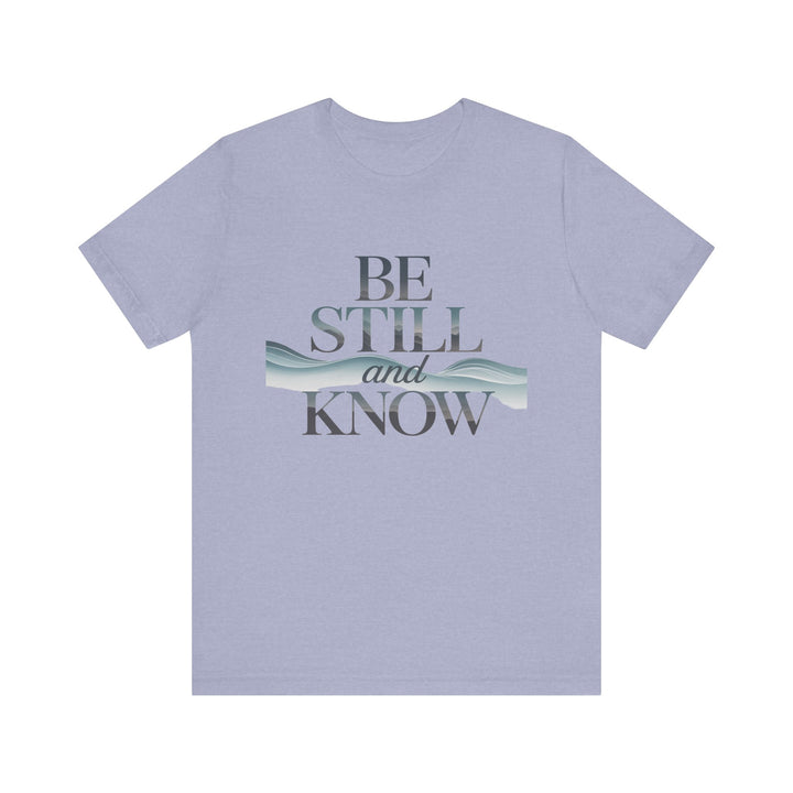 Be Still and Know - Faithful Waves Tee