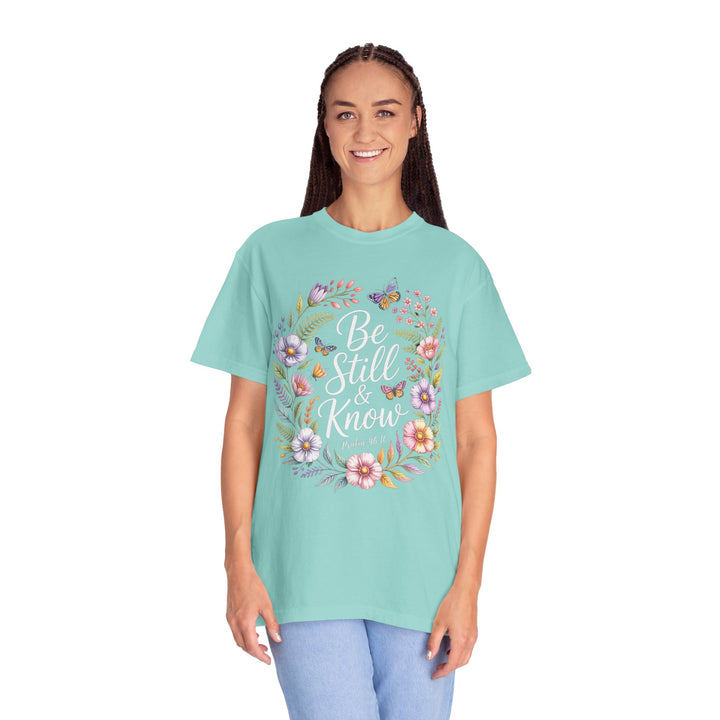 Be Still & Know T-shirt