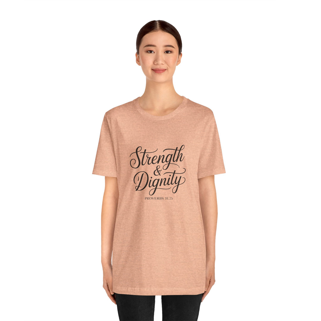 Strength & Dignity – Proverbs 31:25 Christian Women’s Shirt