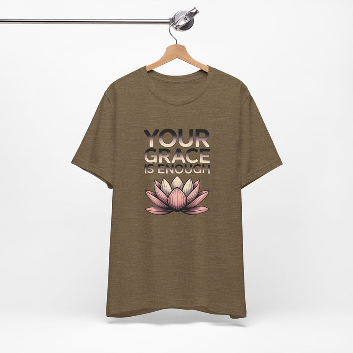 Inspirational Lotus Tee - Your Grace Is Enough, Motivational Shirt, Unisex Short Sleeve, Gift for Mindfulness Lovers, Spiritual Apparel