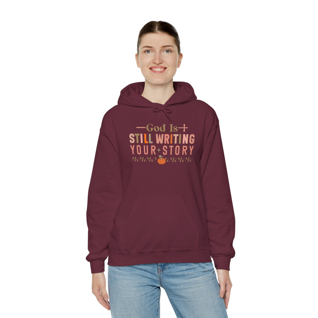 Faith-filled Hoodie - God is Still Writing Your Story