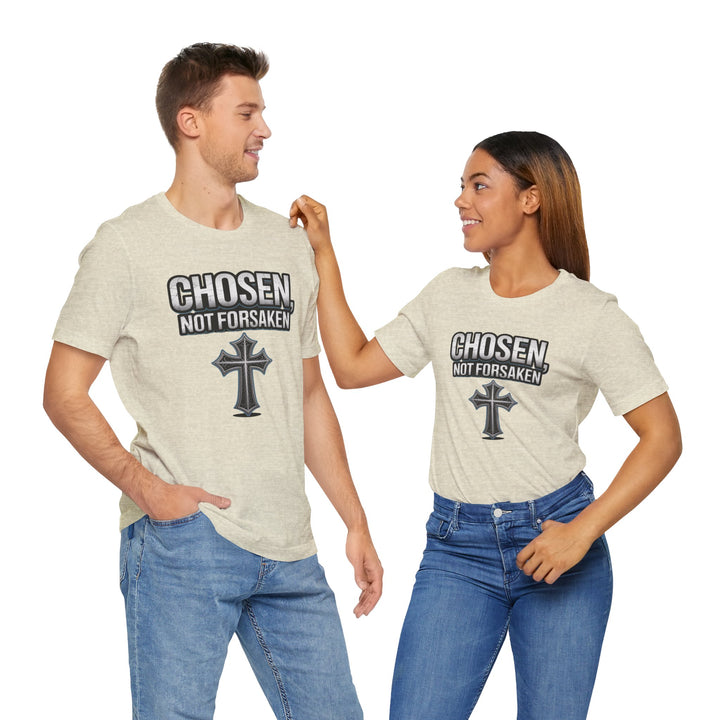 Unisex Inspirational Christian Tee - Chosen Not Forsaken, Faith-Based Shirt, Religious Apparel, Gift for Believers, Unique Faith T-Shirt
