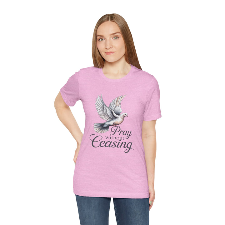 Pray Without Ceasing T-Shirt, Spiritual Tee for Faithful Wear, Inspirational Gift for Christians, Religious Apparel, Everyday Comfort