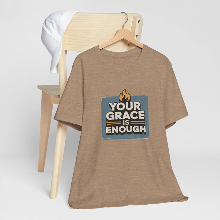 Your Grace Is Enough T-Shirt | Unisex Inspirational Tee | Faith Apparel | Christian Gift | Everyday Wear
