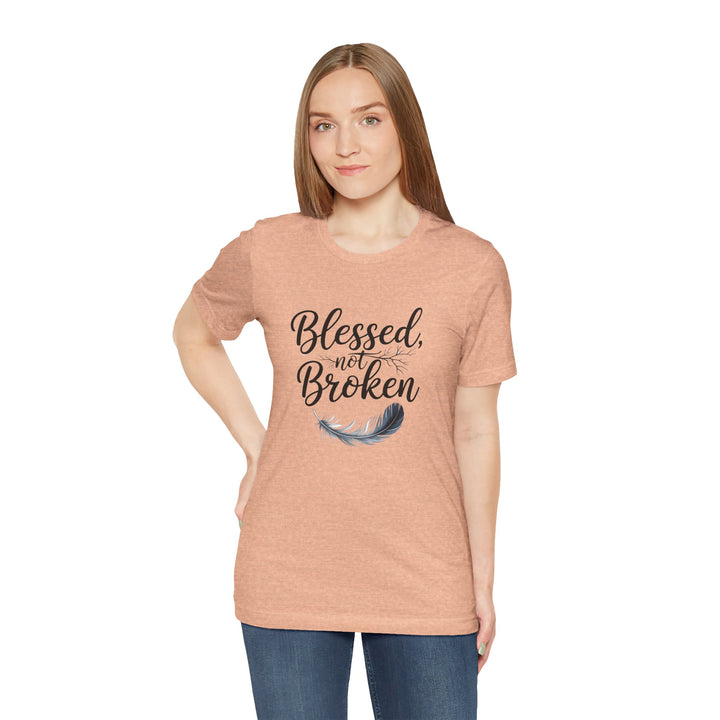 Blessed Not Broken - Graceful Feather Unisex Tee - Walk in Healing and Hope