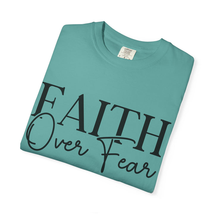 Faith Over Fear T-shirt