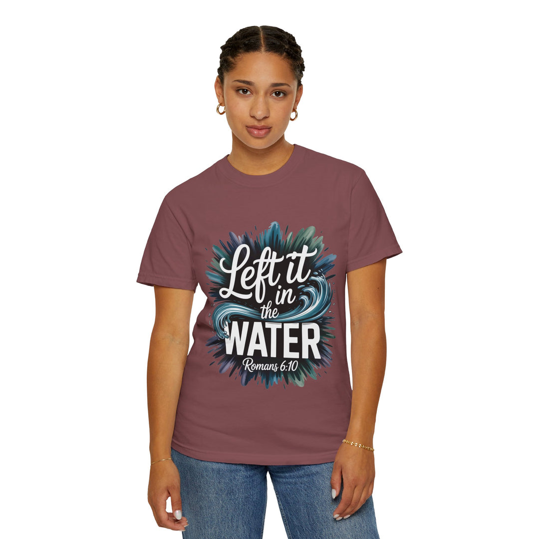 Left It in the Water - Romans 6:10