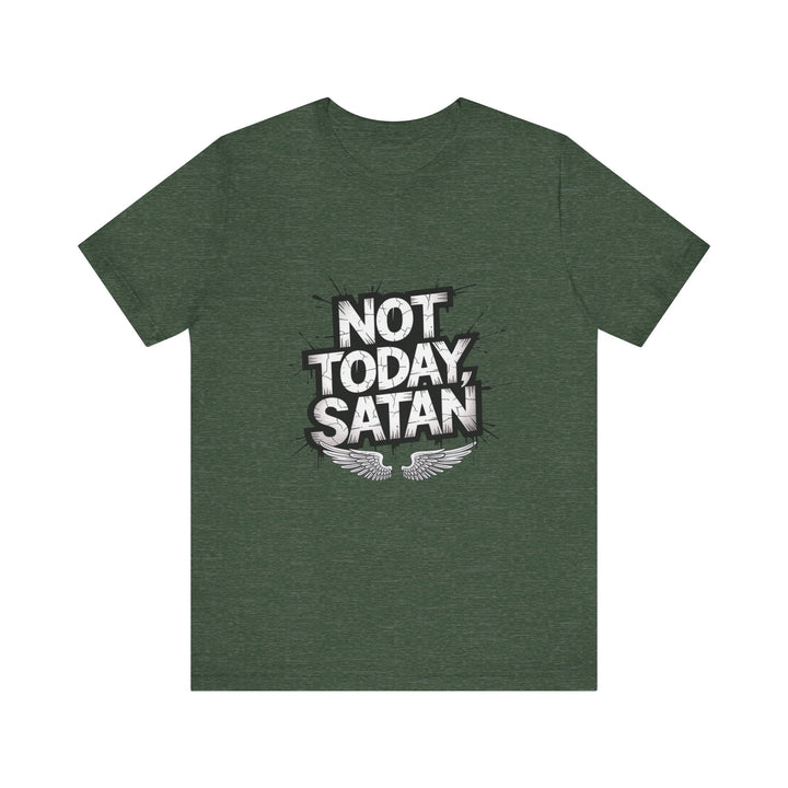 Not Today, Satan – Bold Christian Spiritual Warfare Shirt