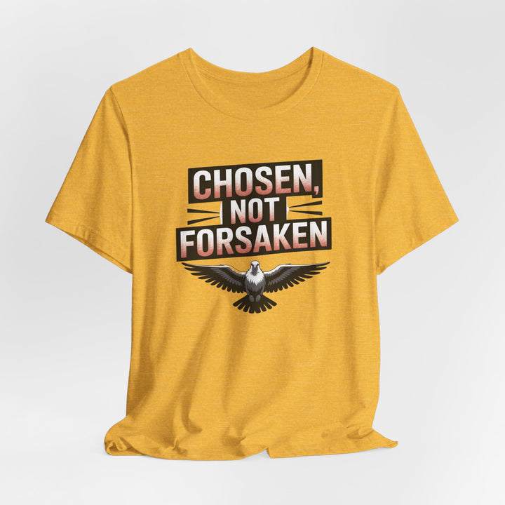 Chosen Not Forsaken Tee - Inspirational Unisex Jersey T-Shirt, Faith-Based Apparel, Motivational Gift, Casual Wear, Spiritual Fashion