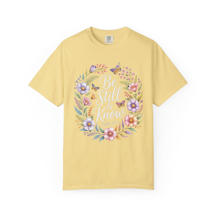 Be Still & Know T-shirt