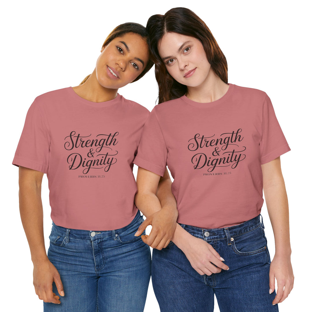 Strength & Dignity – Proverbs 31:25 Christian Women’s Shirt