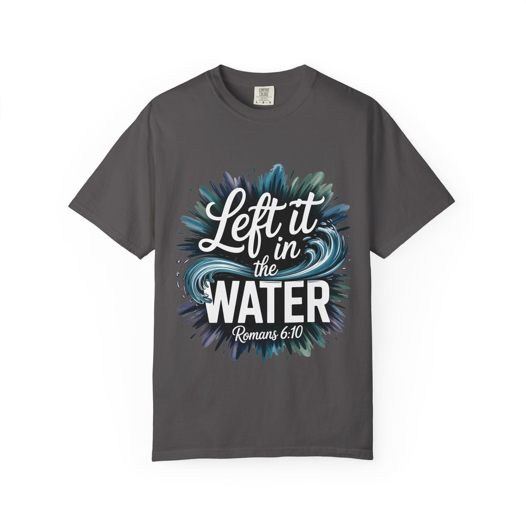 Left It in the Water - Romans 6:10