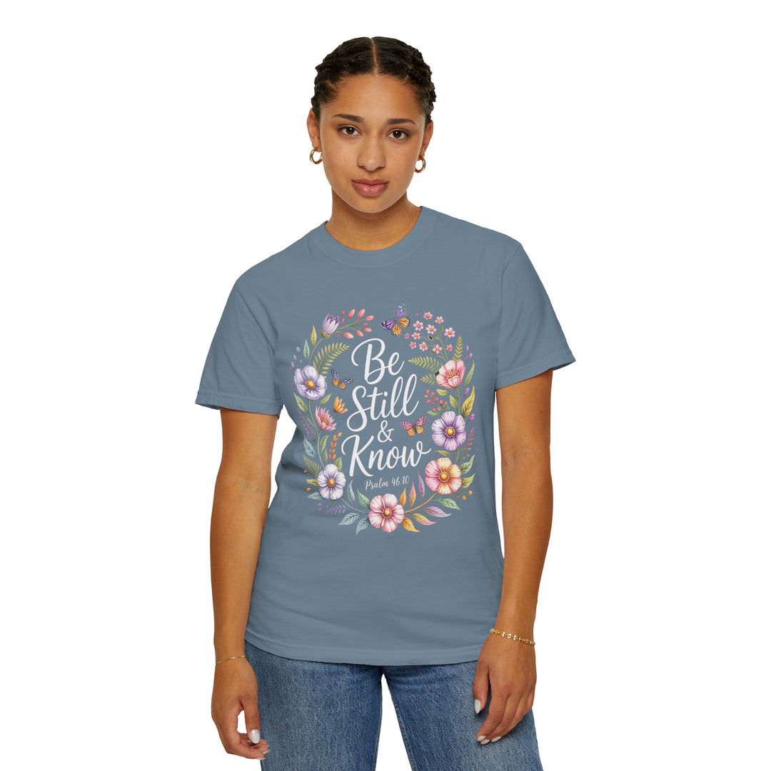 Be Still & Know T-shirt