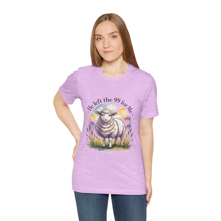 He Left the 99 for Me – Christian Lost Sheep Shirt