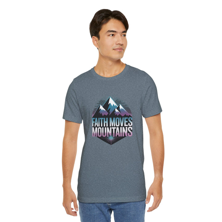 Faith Moves Mountains - Unisex Short Sleeve Tee, Motivational Shirt, Inspirational Gift, Adventurer Tee, Outdoor Apparel