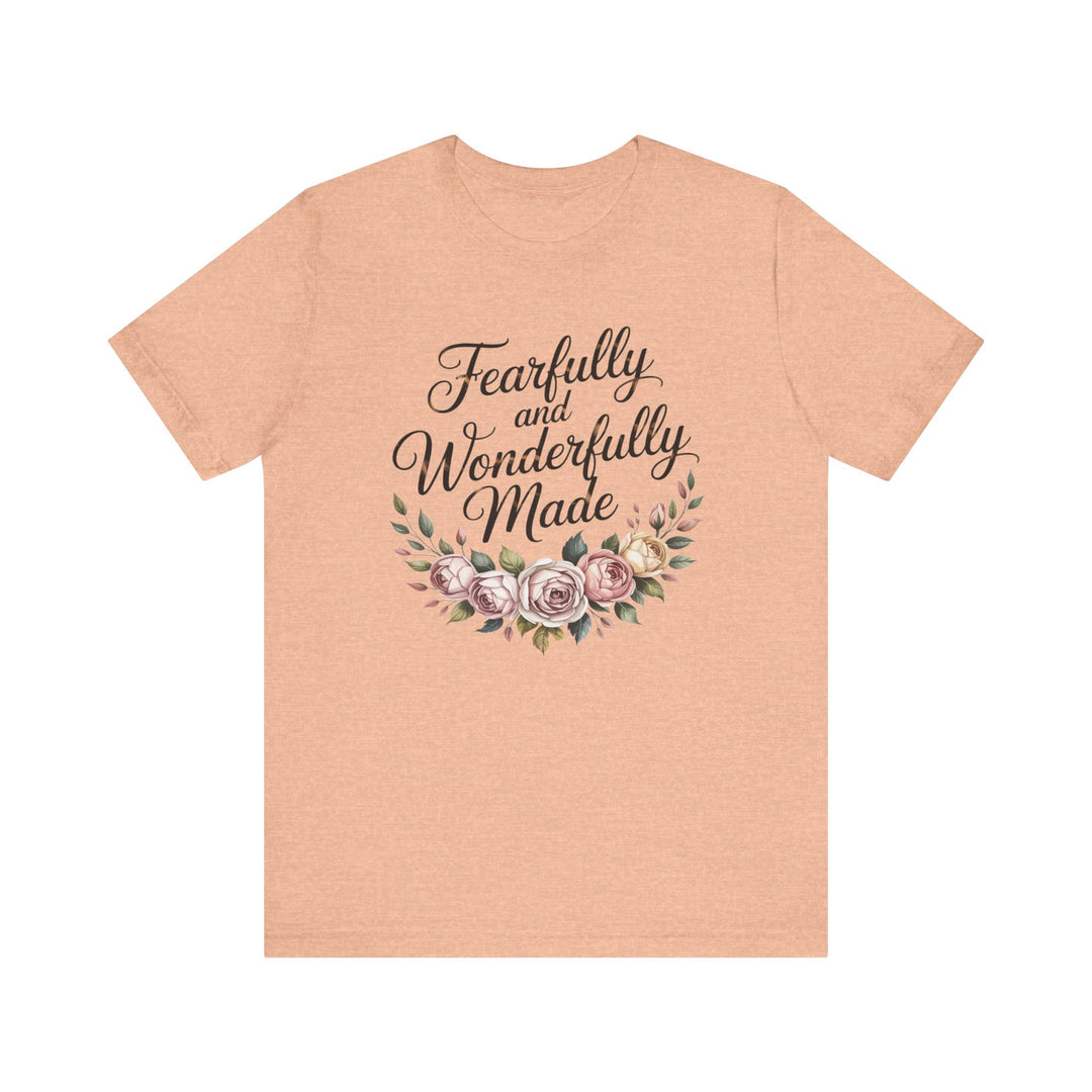 Fearfully and Wonderfully Made – Floral Christian Affirmation Shirt
