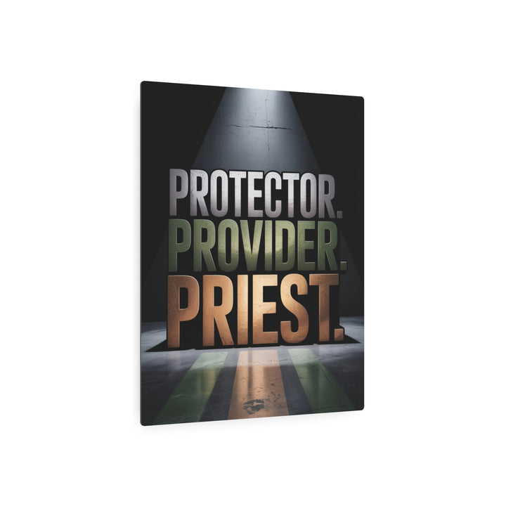 "Protector, Provider, Priest" - Three Roles of Godly Fathers Metal Wall Art