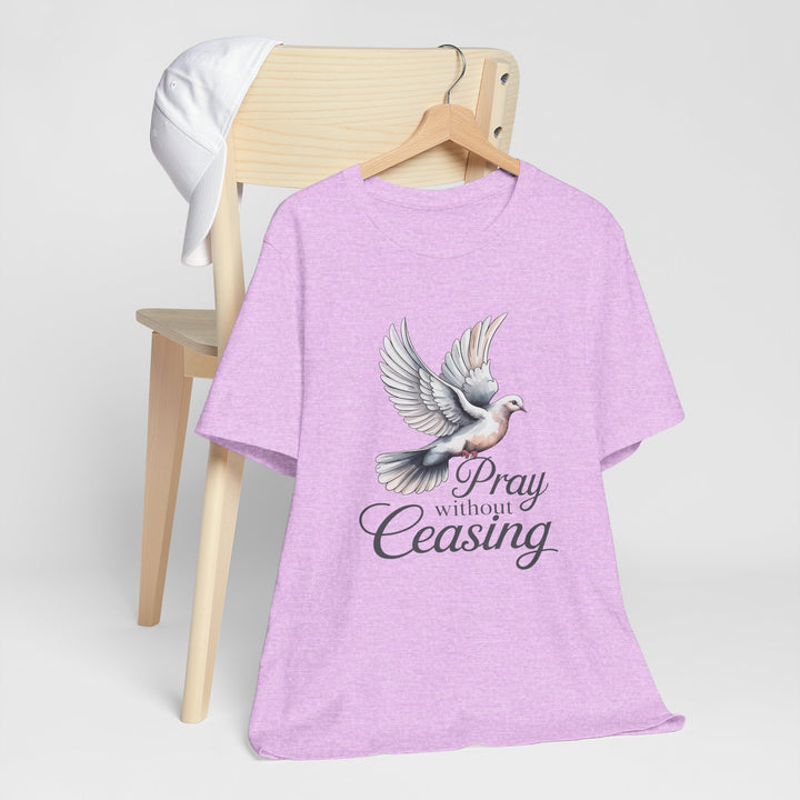 Pray Without Ceasing T-Shirt, Spiritual Tee for Faithful Wear, Inspirational Gift for Christians, Religious Apparel, Everyday Comfort