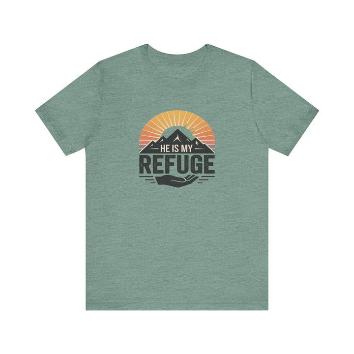 He Is My Refuge, Mountain Sunset Graphic Tee, Inspirational T-Shirt, Unisex Comfort Wear, Casual Outfit, Perfect Gift for Nature Lovers
