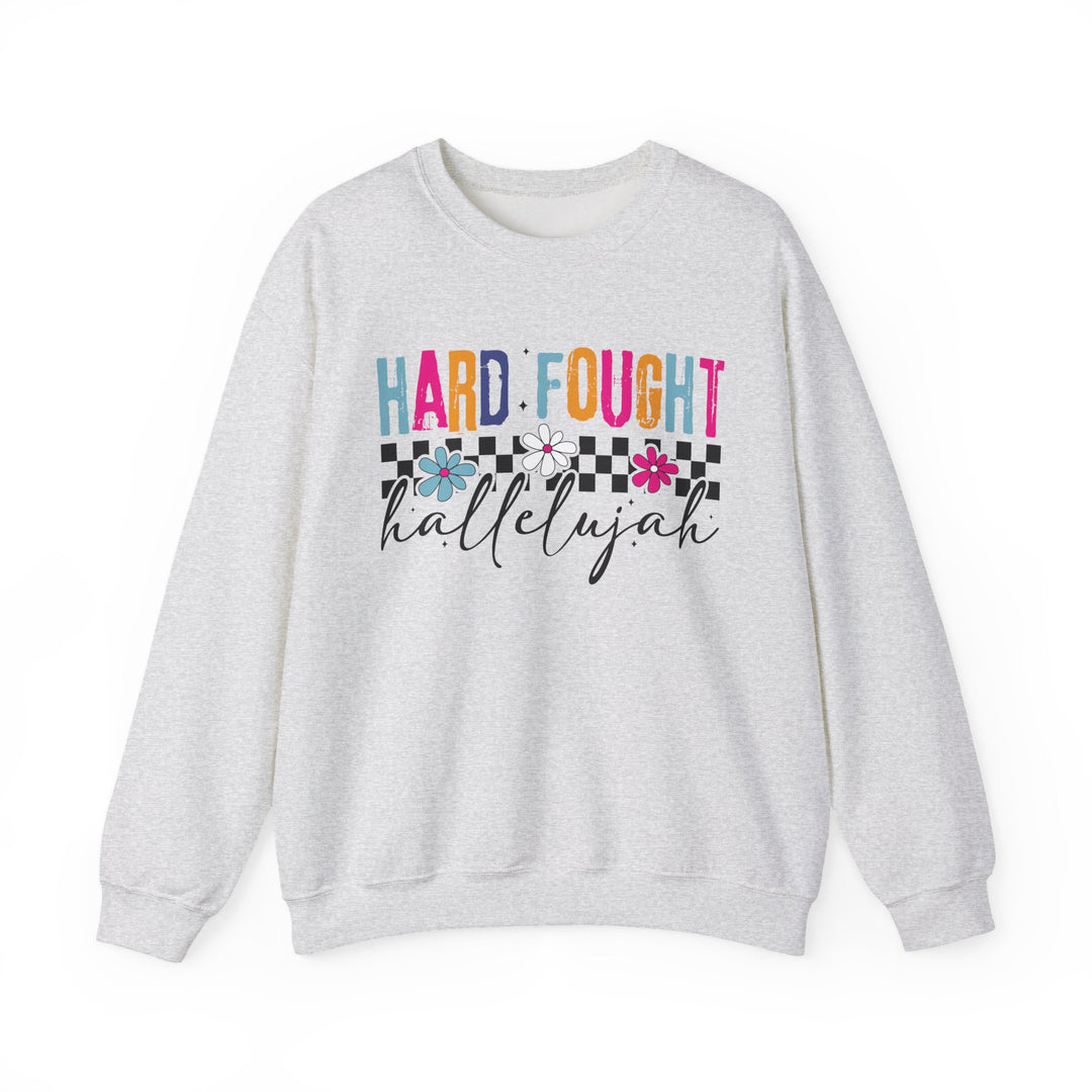Hard Fought Hallelujah Sweatshirt | Inspirational Crewneck | Gift for Her | Cozy Casual Wear | Perfect for Holidays and Celebrations