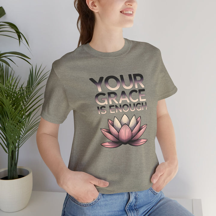 Inspirational Lotus Tee - Your Grace Is Enough, Motivational Shirt, Unisex Short Sleeve, Gift for Mindfulness Lovers, Spiritual Apparel