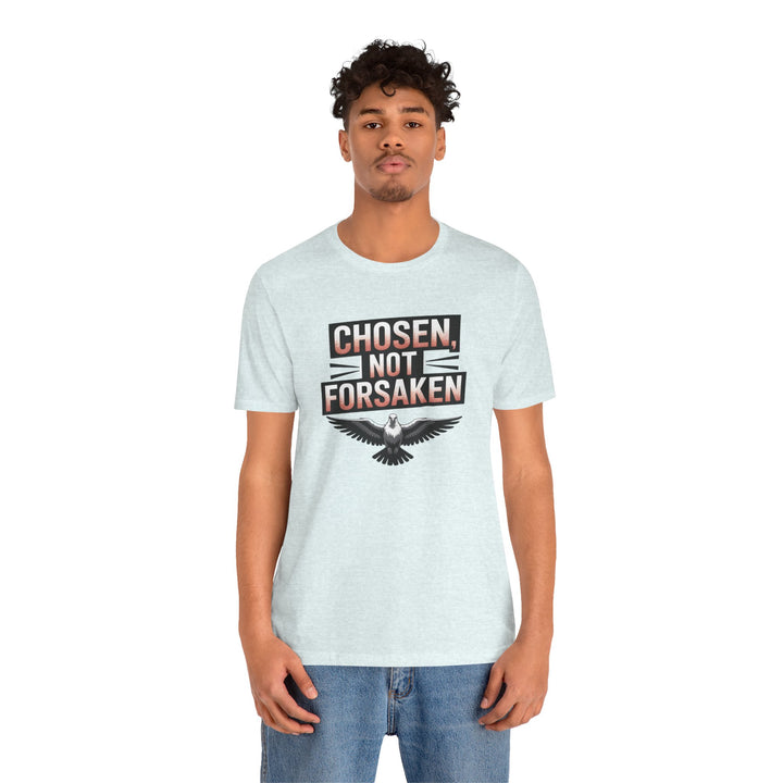 Chosen Not Forsaken Tee - Inspirational Unisex Jersey T-Shirt, Faith-Based Apparel, Motivational Gift, Casual Wear, Spiritual Fashion