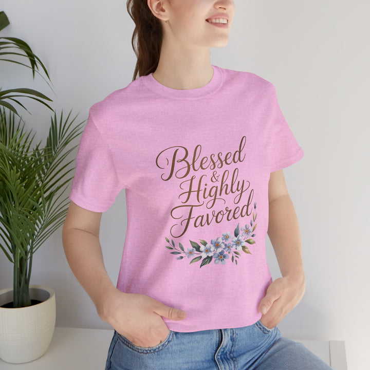 Floral Blessings Tee - Blessed Highly Favored, Inspirational T-Shirt, Gift for Her, Christian Apparel, Faith-Based Fashion