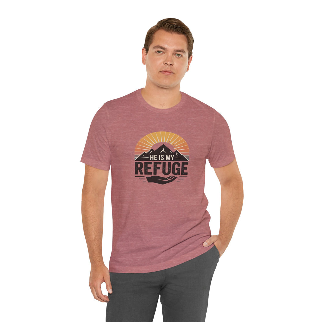 He Is My Refuge, Mountain Sunset Graphic Tee, Inspirational T-Shirt, Unisex Comfort Wear, Casual Outfit, Perfect Gift for Nature Lovers