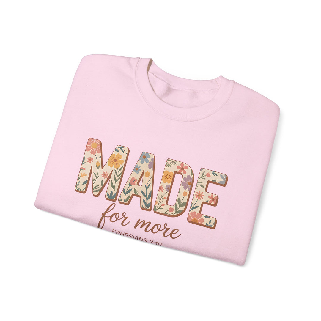 Inspirational Crewneck Sweatshirt, Made for More Gift, Cozy Sweatshirt, Motivational Apparel, Christian Sweatshirt, Unisex Casual Wear