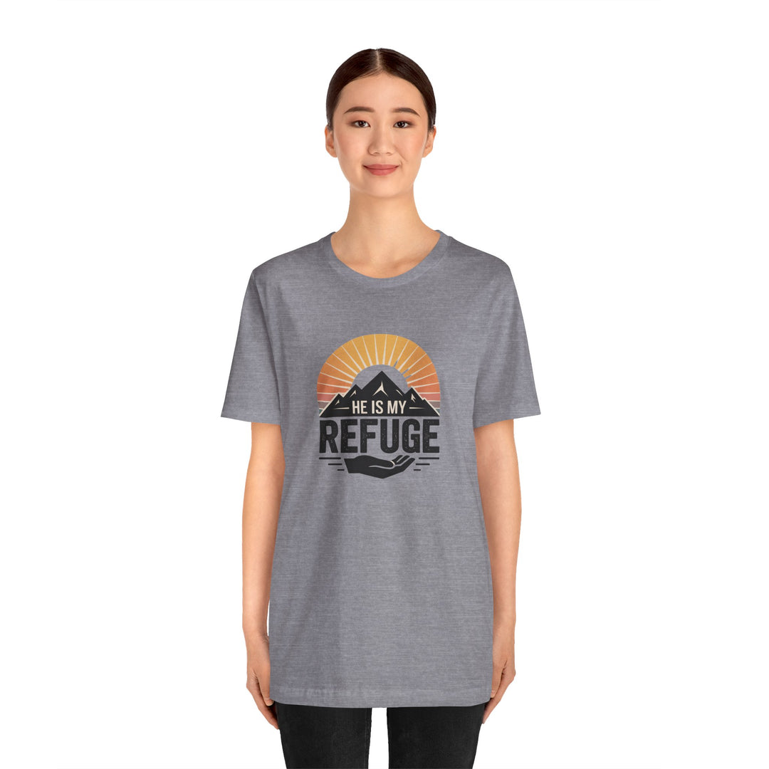 He Is My Refuge, Mountain Sunset Graphic Tee, Inspirational T-Shirt, Unisex Comfort Wear, Casual Outfit, Perfect Gift for Nature Lovers