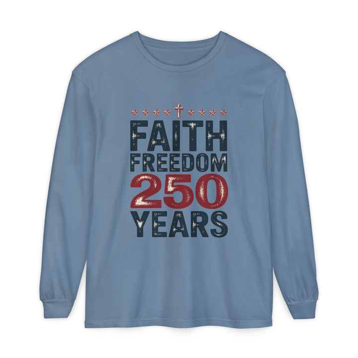 Faith Freedom Long Sleeve T-Shirt, Unisex Tee, Patriotic Apparel, Gift for Independence Day, Christian Clothing, Casual Everyday Wear
