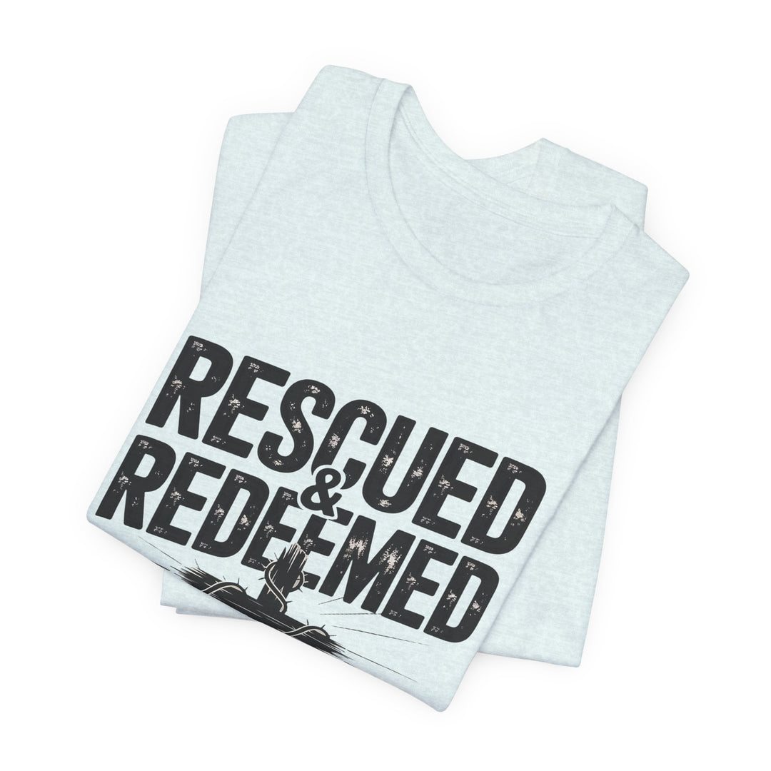 Faith-Inspired Unisex Jersey Tee - Rescued & Redeemed, Christian T-Shirt, Inspirational Apparel, Gift for Believers, Casual Wear