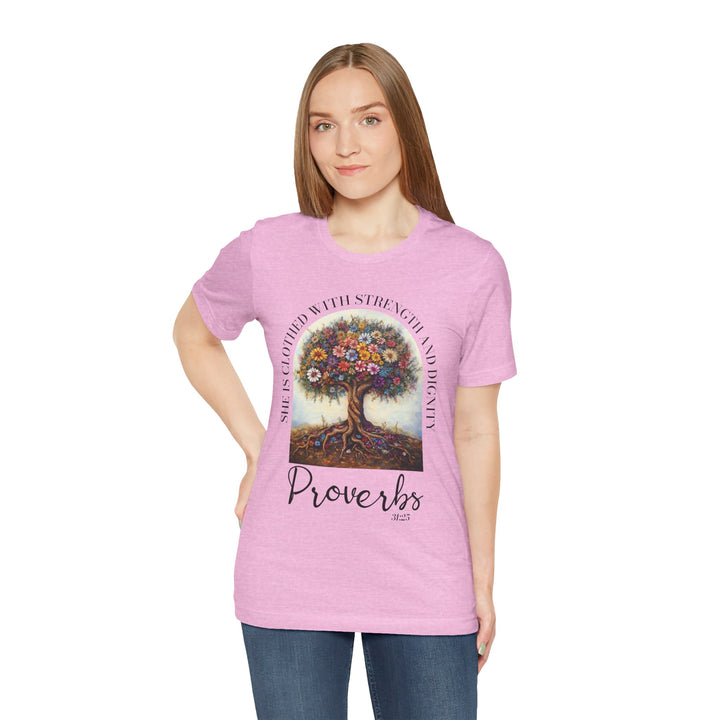 Faith Tee - She Is Clothed with Strength and Dignity - Proverbs 31:25