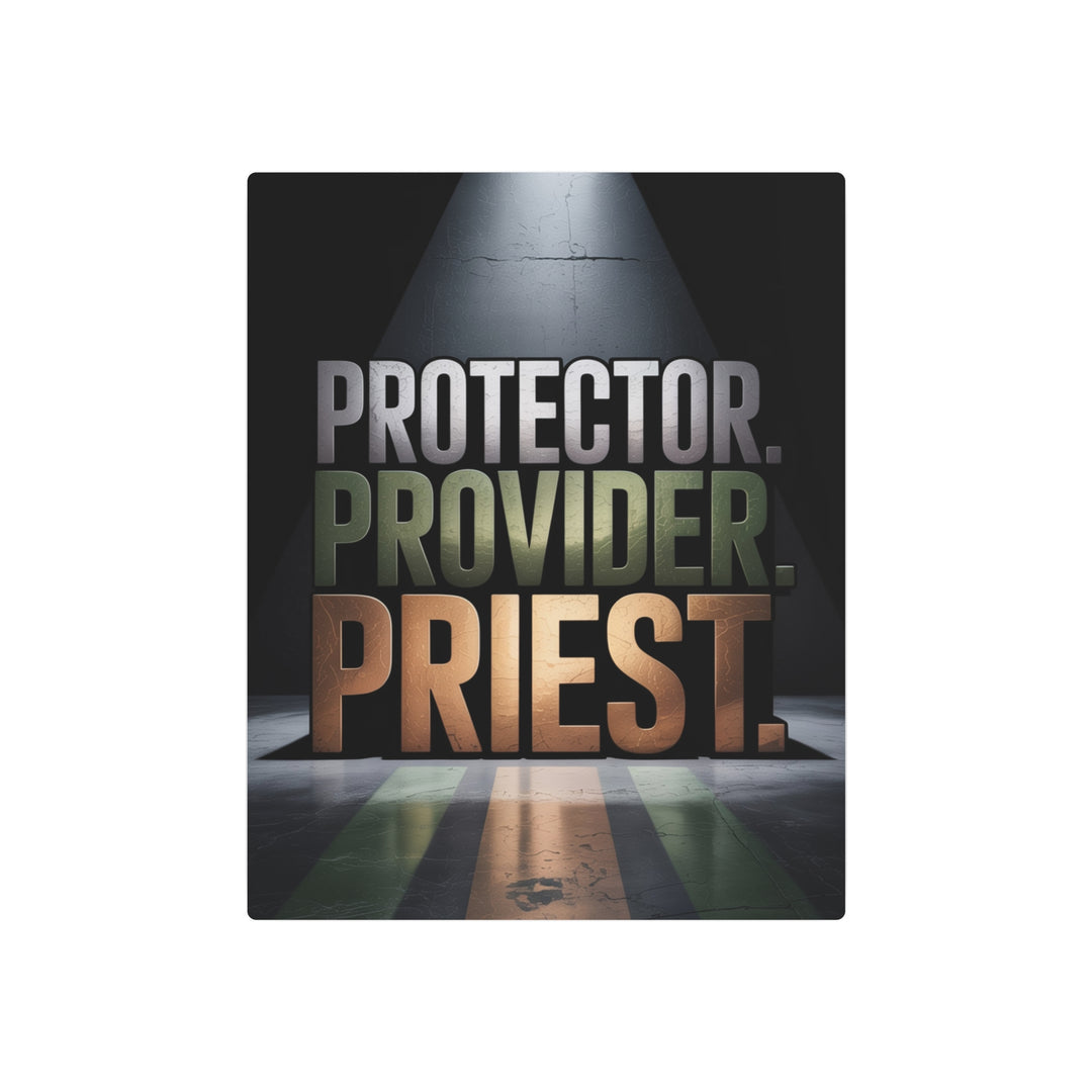"Protector, Provider, Priest" - Three Roles of Godly Fathers Metal Wall Art