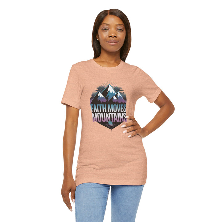 Faith Moves Mountains - Unisex Short Sleeve Tee, Motivational Shirt, Inspirational Gift, Adventurer Tee, Outdoor Apparel
